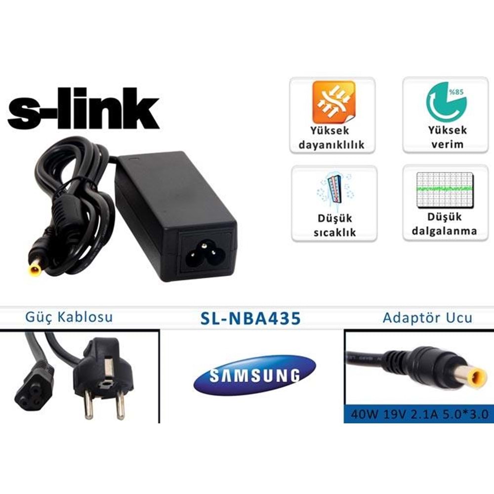 S-link SL-NBA435 40W 19V 2.1A 5.0*3.0 Samsung Notebook Standart Adaptör
