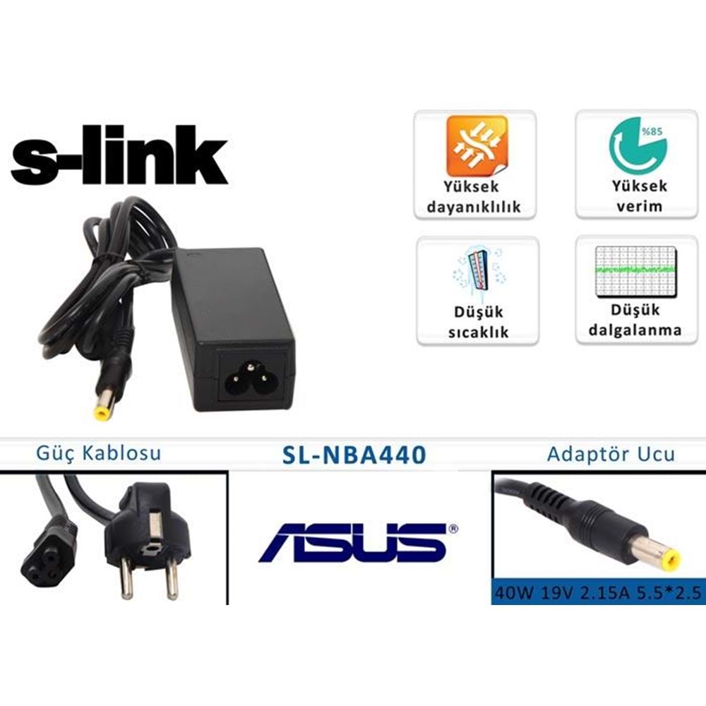 S-link SL-NBA440 40W 19V 2.15A 5.5*2.5 Asus Notebook Standart Adaptör