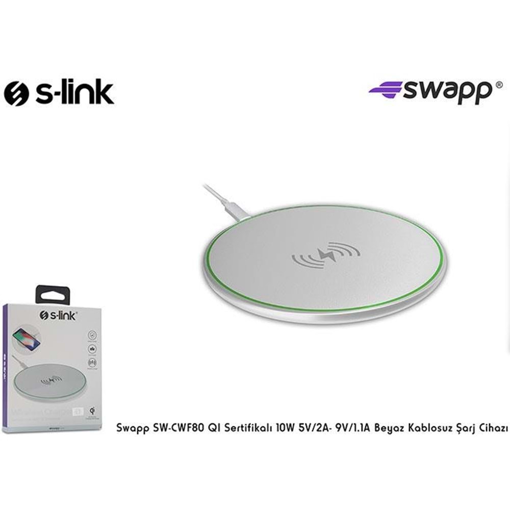 S-Link Swapp SW-CWF80 QI Sertifikalı 10W 5V/2A- 9V/1.1A Beyaz Kablosuz Şarj Cihazı