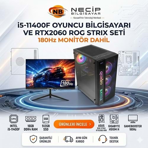 i5-11400F 16GB RAM 512GB SSD RTX2060 ROG Strix Oyuncu Bilgisayarı + 180Hz Monitör