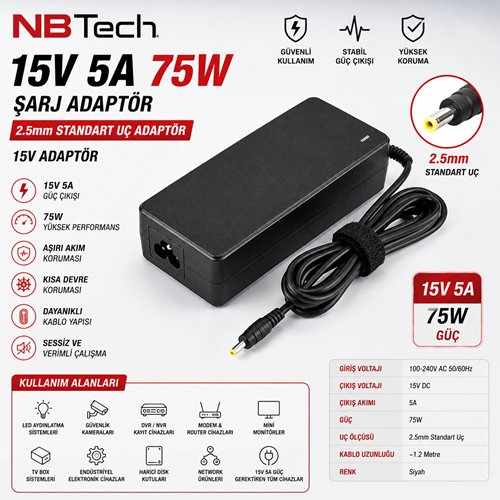 NBTech 15V 5A 75W 2.5mm Standart Uç Adaptör | Modem Kamera LED Monitör Şarj Adaptörü
