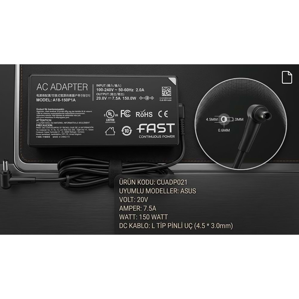 Fast CU21 Asus 20V 7.5A 150W 4.5x3.0mm Notebook Adaptör