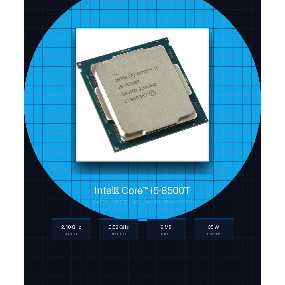 Intel Core i5-8500T 8. Nesil 1.7GHz LGA1151 9MB 35W Tray Fansız İşlemci